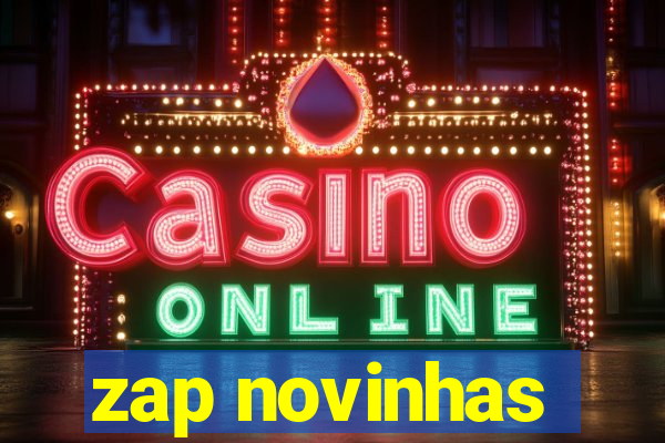 zap novinhas